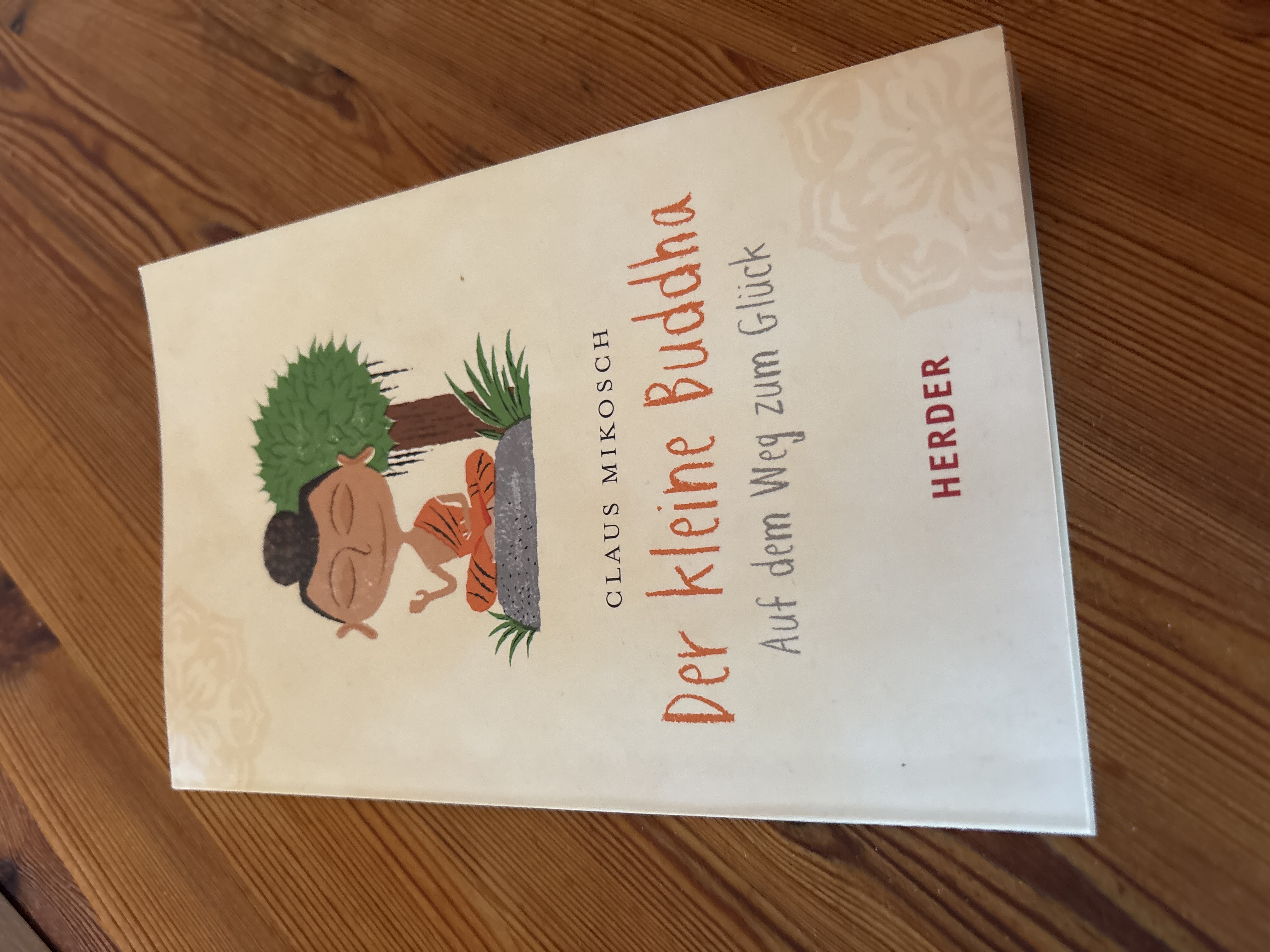 Der kleine Buddha – Auf dem Weg zum Glück